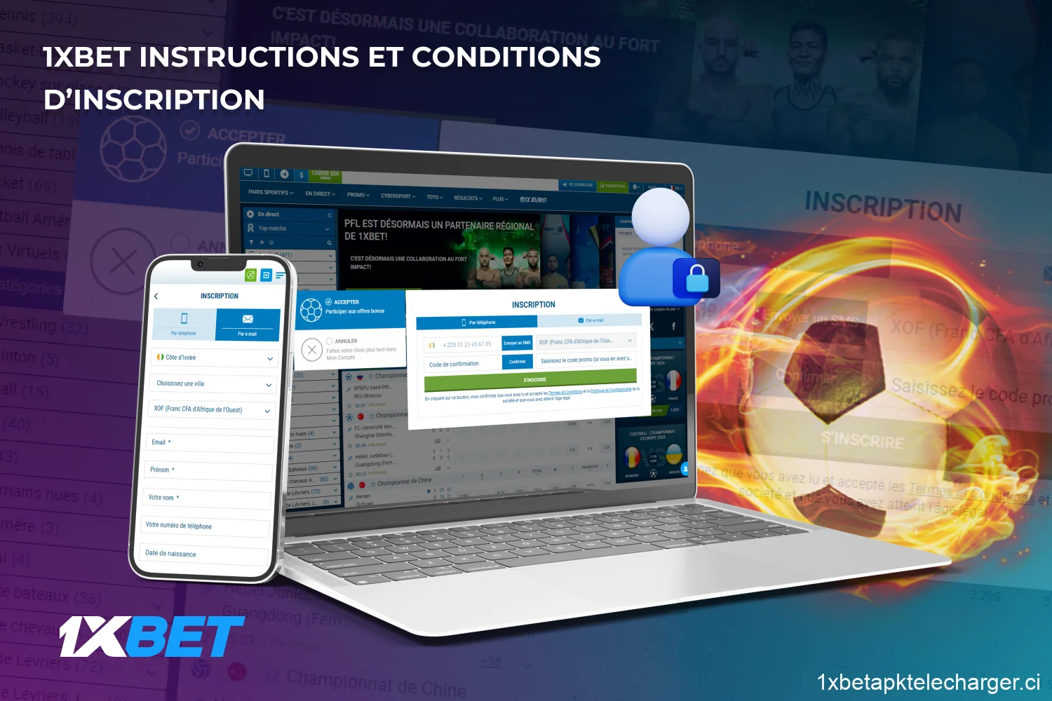 La procédure 1xBet inscription nécessite un minimum de compétences et peut être effectuée sur les ordinateurs de bureau et les appareils mobiles en Côte d'Ivoire