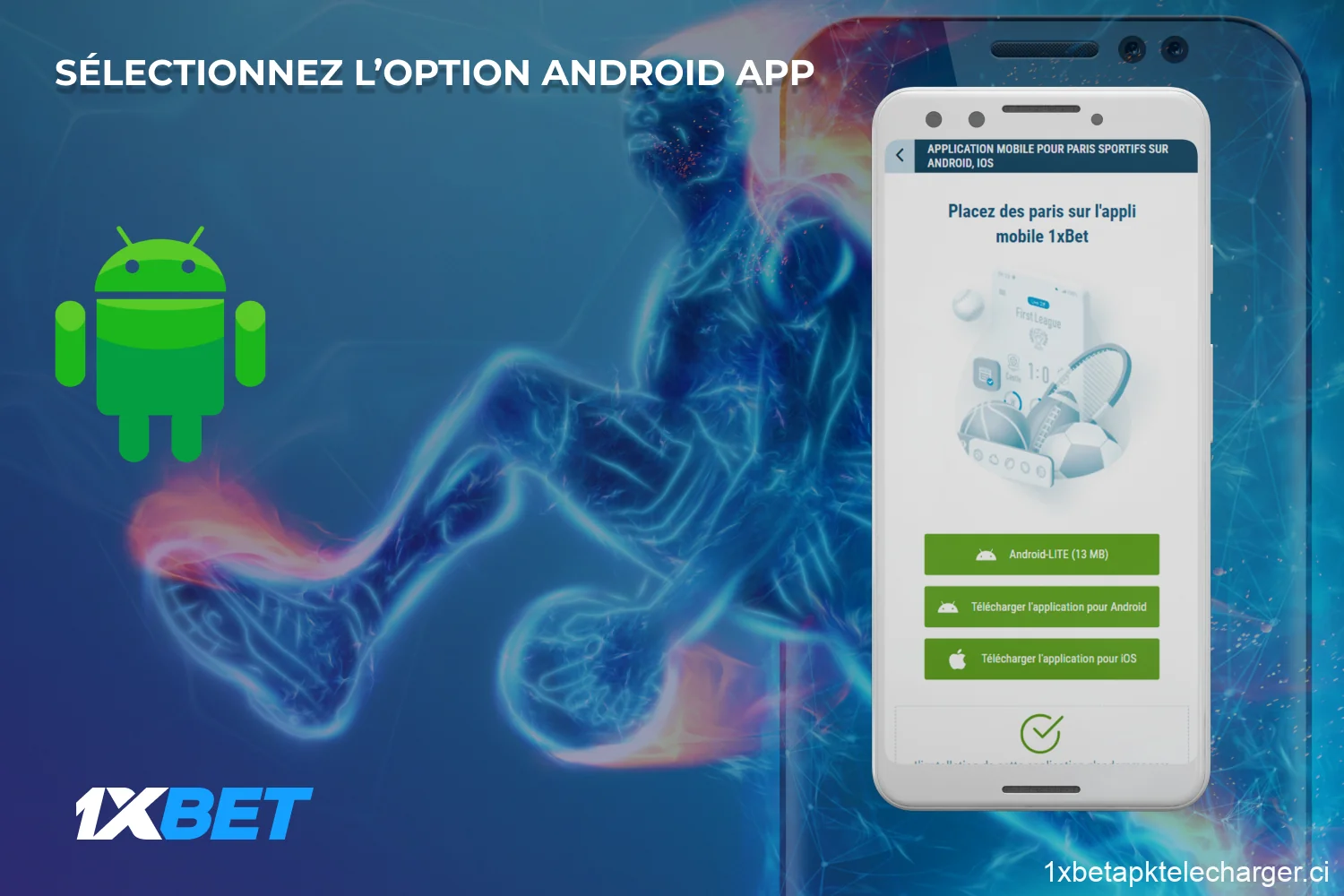 Pour télécharger 1xBet APK dans la section des applications mobiles, sélectionnez la version Android