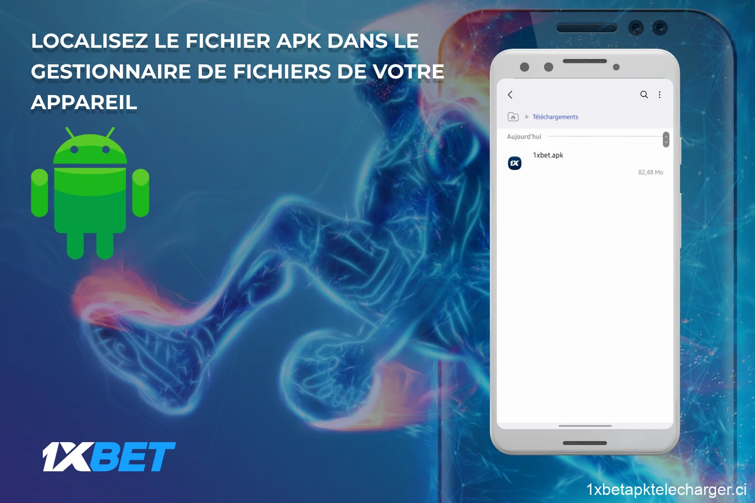 Après avoir téléchargé l'APK 1xBet, trouvez le fichier dans le gestionnaire de fichiers de votre appareil