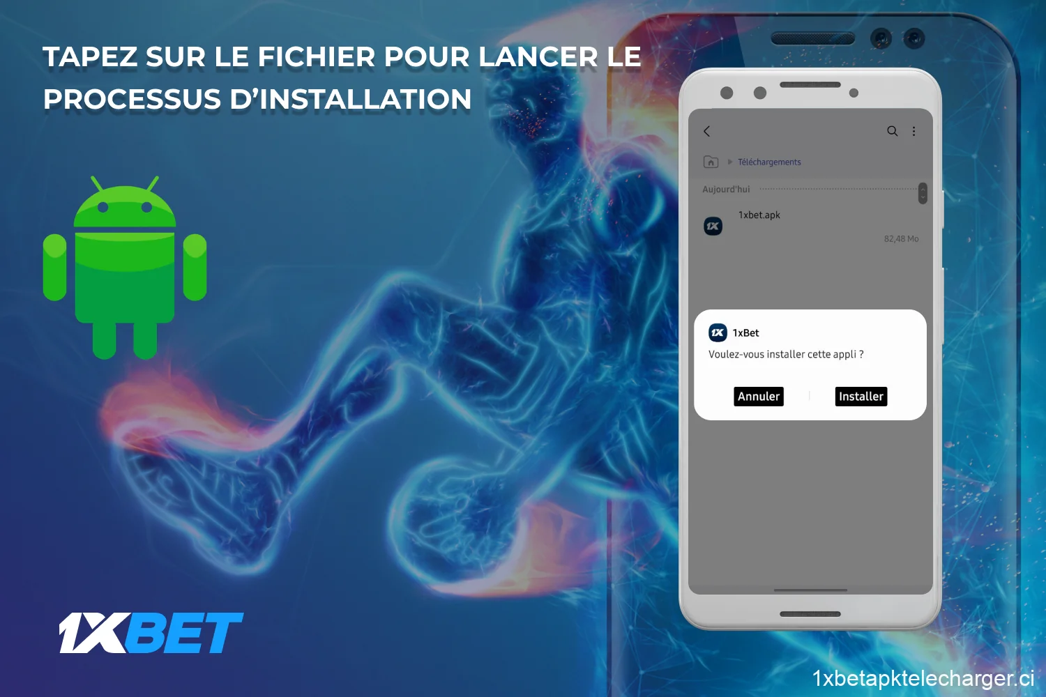 Lancez l'installation de l'application 1xBet pour Android en cliquant sur le fichier APK téléchargé