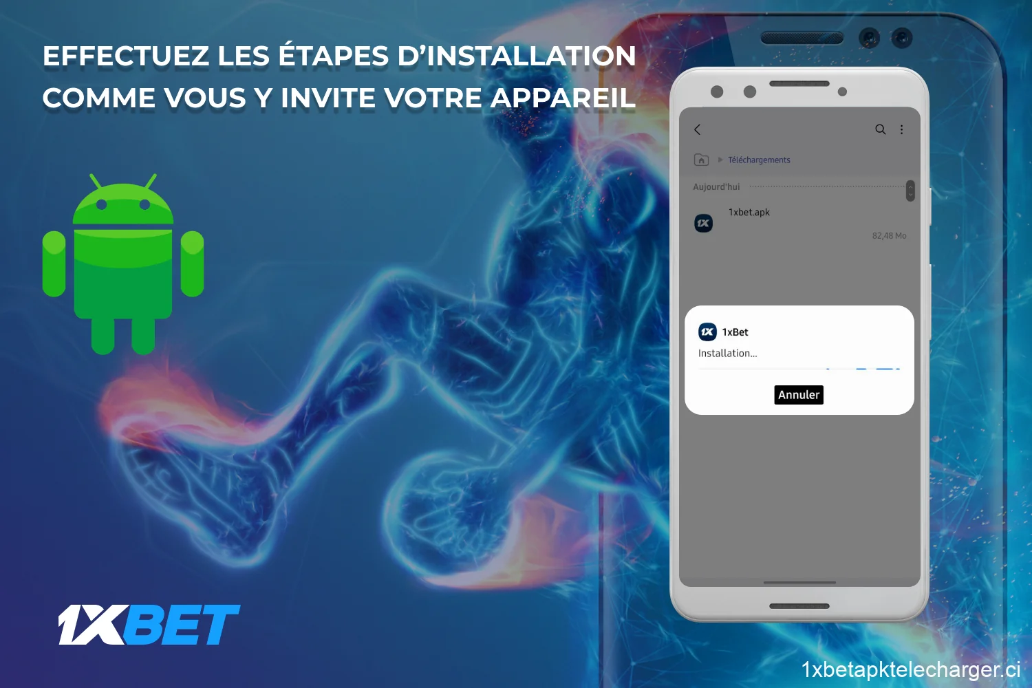 Suivez les instructions à l'écran pour terminer l'installation de l'APK 1xBet